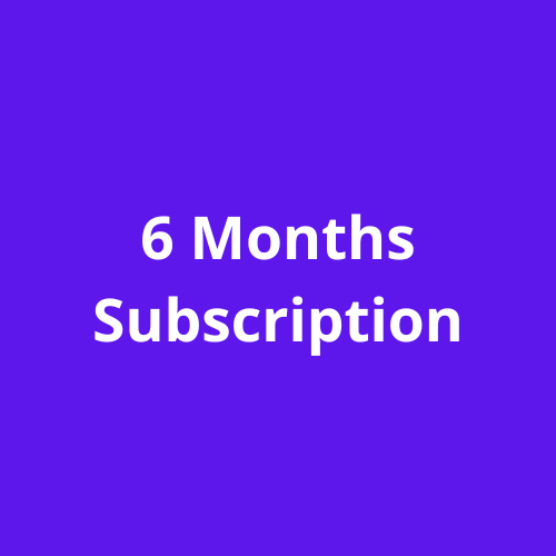 6 Months Subscription